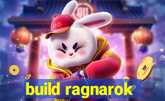 build ragnarok