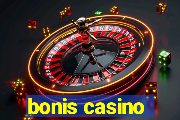 bonis casino