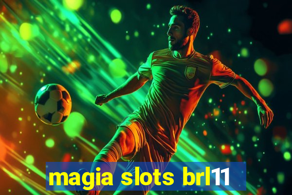 magia slots brl11