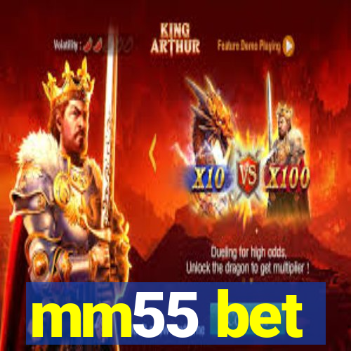 mm55 bet