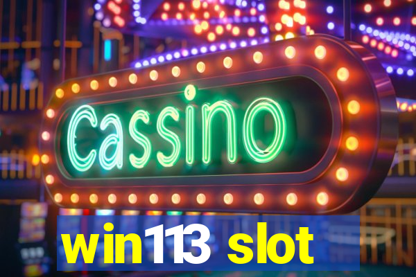 win113 slot