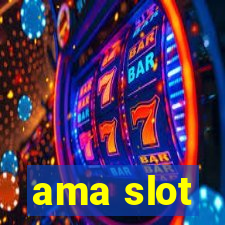 ama slot