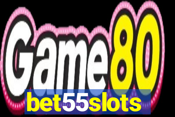 bet55slots