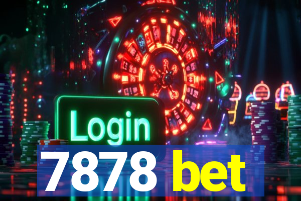 7878 bet