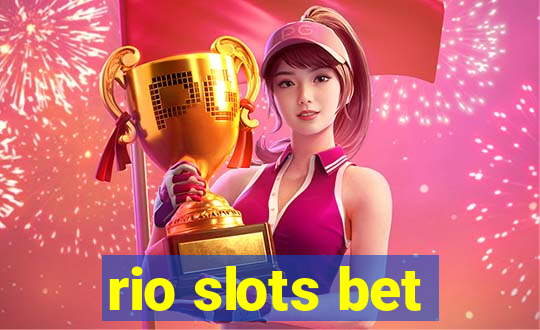 rio slots bet