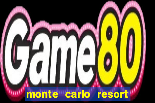 monte carlo resort and casino