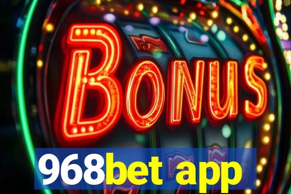 968bet app