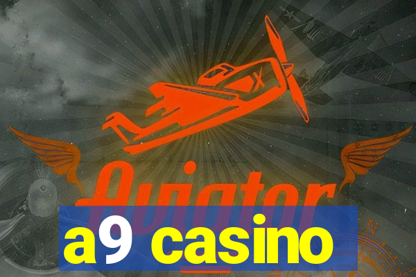 a9 casino