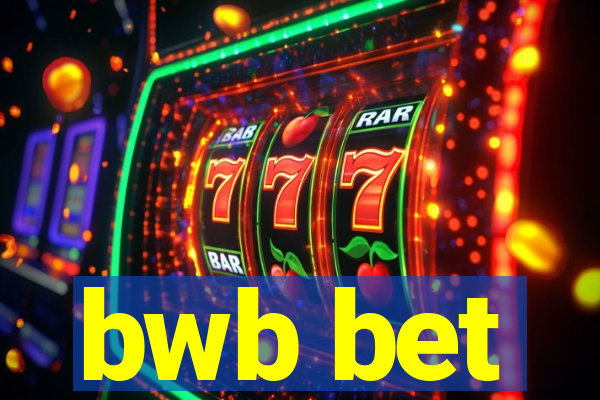 bwb bet