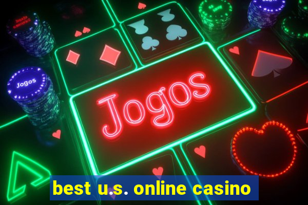 best u.s. online casino