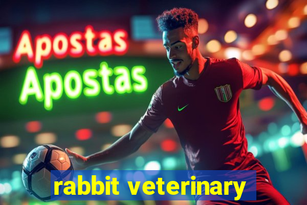 rabbit veterinary