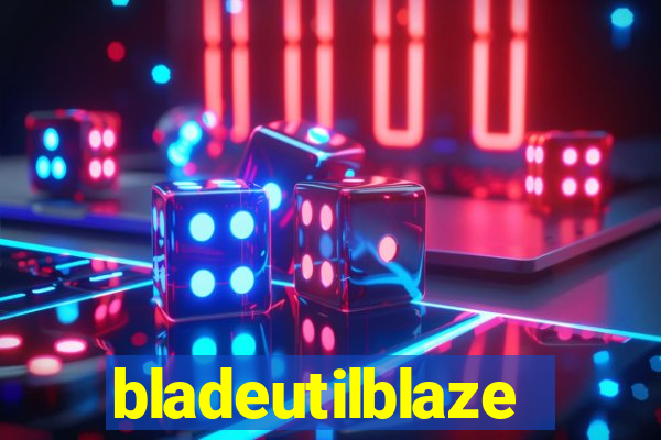 bladeutilblaze