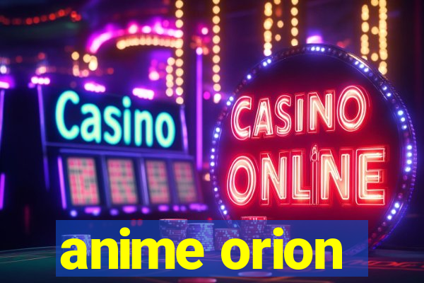 anime orion