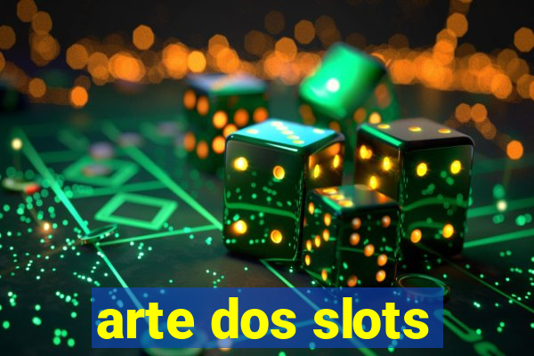 arte dos slots