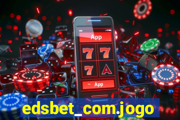 edsbet_com.jogos.app