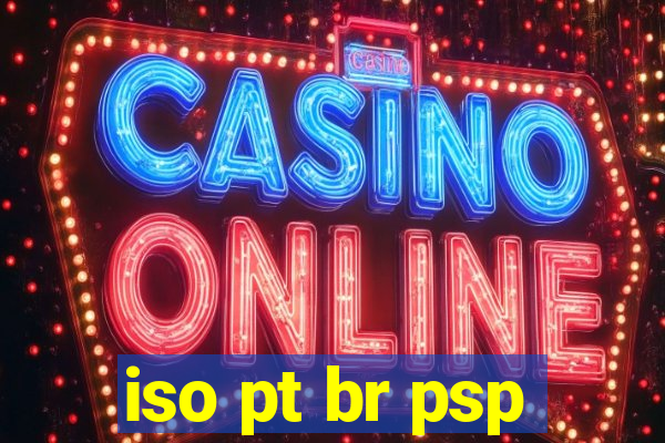 iso pt br psp