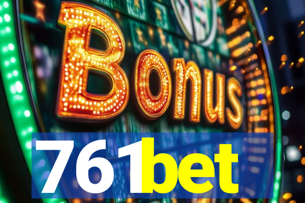 761bet