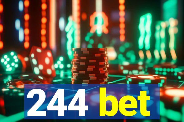 244 bet