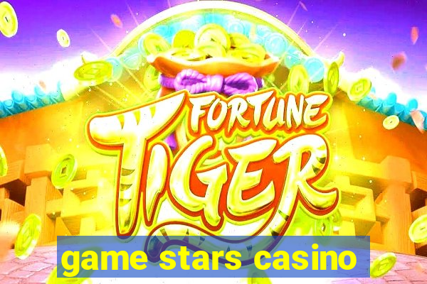 game stars casino