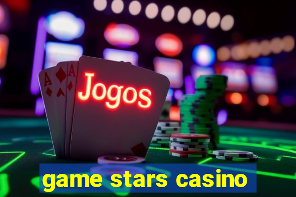 game stars casino