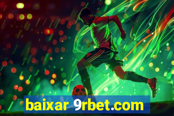 baixar 9rbet.com