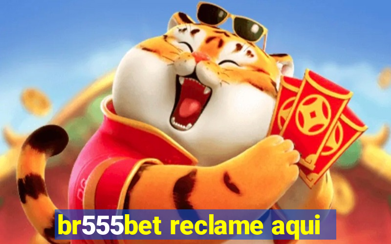 br555bet reclame aqui