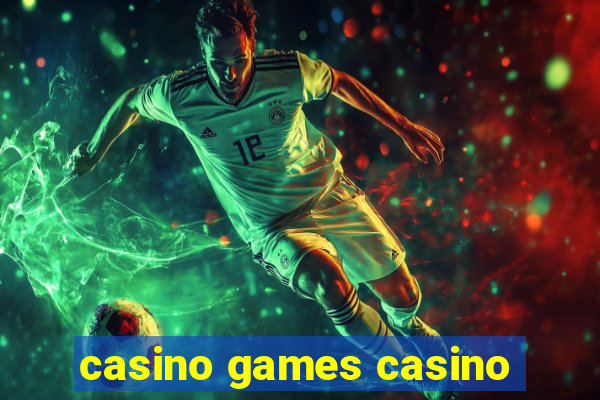 casino games casino