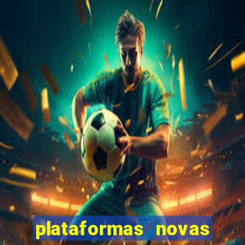 plataformas novas que est o pagando