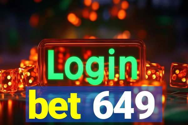 bet 649