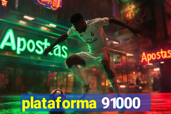 plataforma 91000