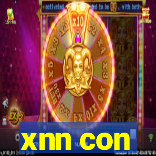 xnn con