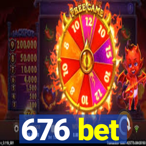 676 bet