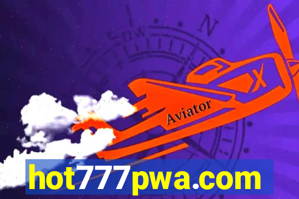 hot777pwa.com