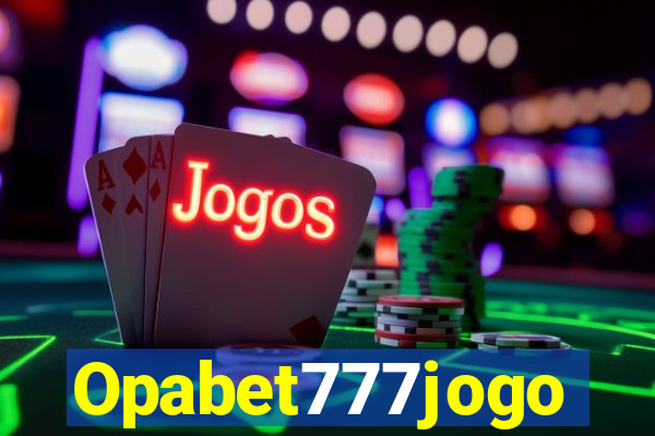 Opabet777jogo