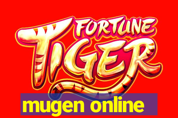 mugen online