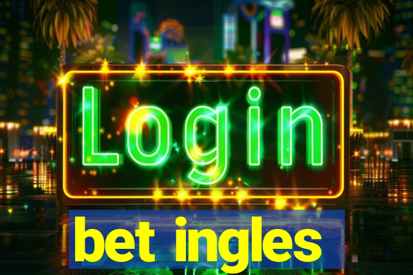 bet ingles