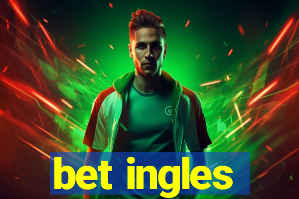 bet ingles