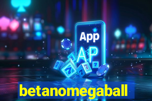 betanomegaball