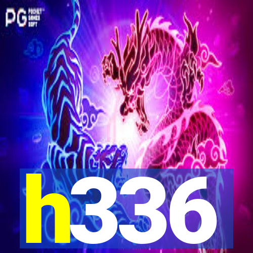 h336