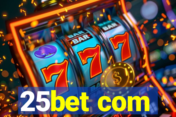 25bet com