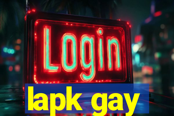 lapk gay