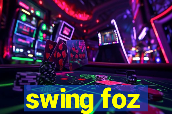 swing foz