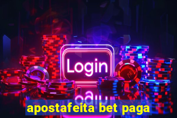 apostafeita bet paga