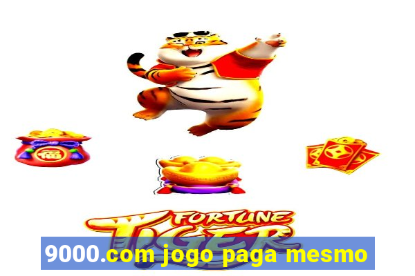 9000.com jogo paga mesmo