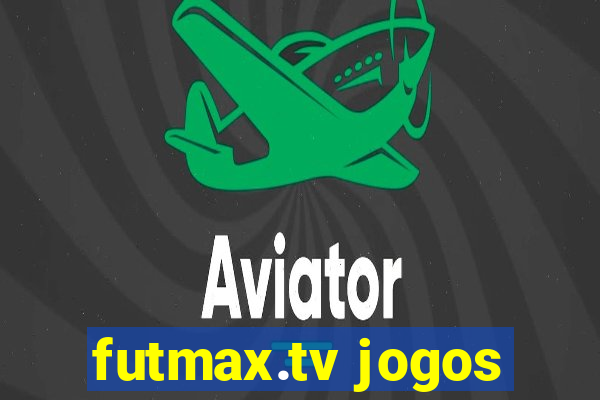 futmax.tv jogos