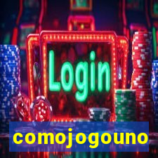 comojogouno