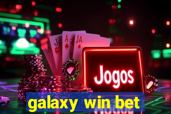 galaxy win bet