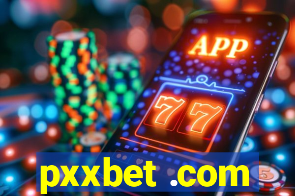 pxxbet .com