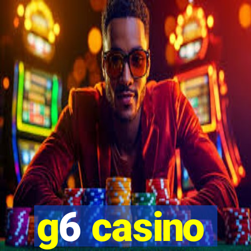 g6 casino