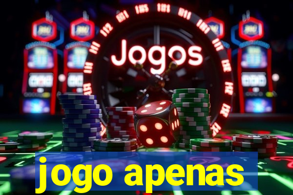 jogo apenas